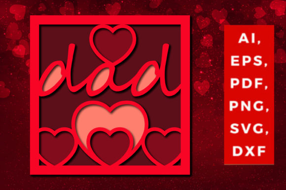 Multi Layer Valentine’s Dad SVG – A Heartfelt Way to Celebrate Father Figures